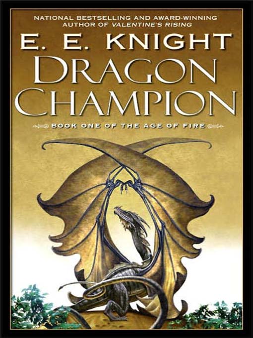 Title details for Dragon Champion by E. E. Knight - Available